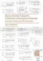 KNYGA Alan Johnston Henry Hunter Calvert’s Collection of Amphora Stamps and that of Sidney Smith Saunders