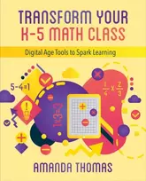 KNYGA Amanda Thomas Transform Your K-5 Math Class