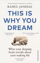 KNYGA Rahul Jandial This Is Why You Dream, What your sleeping brain reveals about your waking life