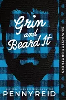 KNYGA Penny Reid Grin and Beard It, A Small Town Opposites Attract Romance (Winston Brothers Book 2)