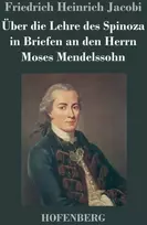 KNYGA Friedrich Heinrich Jacobi Uber die Lehre des Spinoza in Briefen an den Herrn Moses Mendelssohn