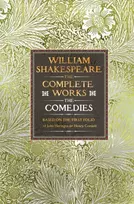 KNYGA William Shakespeare Complete Works The Comedies, Based on the First Folio of John Heminges and Henry Condell