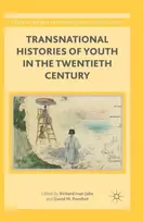 KNYGA R Jobs Transnational Histories of Youth in the Twentieth Century