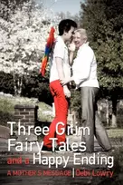 KNYGA Debi Lowry Three Grim Fairy Tales and a Happy Ending