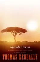KNYGA Thomas Keneally Towards Asmara