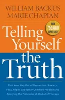 KNYGA William Backus Telling Yourself the Truth – Find Your Way Out of Depression, Anxiety, Fear, Anger, and Other Common Problems by Applying the Principles of Misb