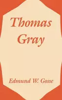KNYGA Edmund Gosse Thomas Gray
