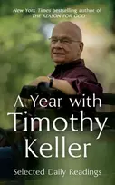 KNYGA Year with Timothy Keller, Selected Daily Readings