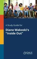 KNYGA Bookshop Study Guide for Diane Wakoski's "Inside Out"