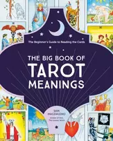 KNYGA Sam Magdaleno Big Book of Tarot Meanings, The Beginner's Guide to Reading the Cards