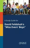 KNYGA Cengage Learning Gale A Study Guide for David Feldshuh's "Miss Evers' Boys"