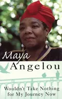 KNYGA Dr Maya Angelou Wouldn't Take Nothing For My Journey Now