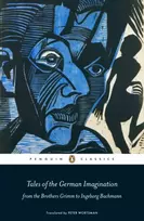 KNYGA Various Tales of the German Imagination from the Brothers Grimm to Ingeborg Bachmann