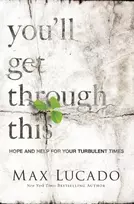 KNYGA Max Lucado You'll Get Through This