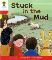 KNYGA Roderick Hunt Oxford Reading Tree: Level 4: More Stories C: Stuck in the Mud