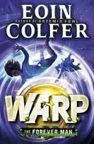 KNYGA Eoin Colfer Forever Man (W.A.R.P. Book 3)