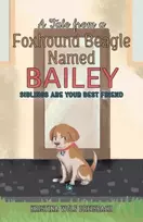 KNYGA Dreisbach A Tale From a Foxhound Beagle Named Bailey