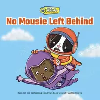 KNYGA Ashley Spires No Mousie Left Behind