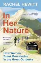 KNYGA Rachel Hewitt In Her Nature, How Women Break Boundaries in the Great Outdoors