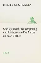 KNYGA Stanley's tocht ter opsporing van Livingstone De Aarde en haar Volken, 1873