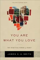 KNYGA Smith You Are What You Love – The Spiritual Power of Habit
