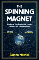 KNYGA Alanna Mitchell Author The Spinning Magnet