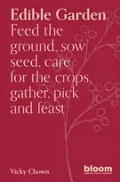 KNYGA Victoria Chown Edible Garden, Bloom Gardener's Guide