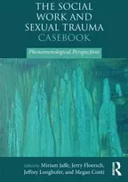 KNYGA Jerry Floersch Social Work and Sexual Trauma Casebook