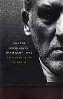 KNYGA John H Laub Shared Beginnings, Divergent Lives