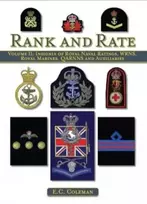 KNYGA E C Coleman Volume II: Insignia of Royal Naval Ratings, WRNS, Royal Marines, QARNNS and Auxiliaries Rank and Rate
