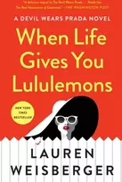 KNYGA Lauren Weisberger When Life Gives You Lululemons