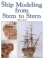 KNYGA Milton Roth Ship Modeling from Stem to Stern