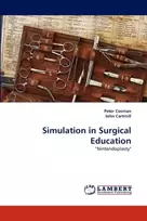KNYGA Peter Cosman Simulation in Surgical Education