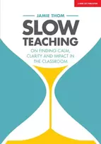 KNYGA Jamie Thom Slow Teaching: On finding calm, clarity and impact in the classroom