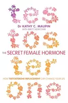 KNYGA Kathy C Maupin Secret Female Hormone