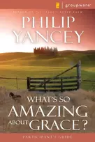 KNYGA Philip Yancey What's So Amazing About Grace? Participant's Guide