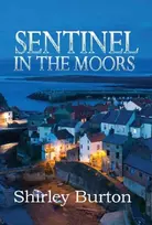 KNYGA Shirley Burton Sentinel in the Moors