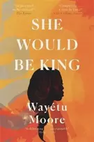 KNYGA Wayetu Moore She Would Be King