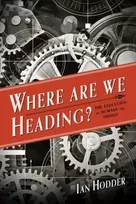 KNYGA Ian Hodder Where Are We Heading?