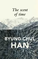 KNYGA Byung Chul Han Scent of Time