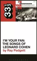 KNYGA Ray Padgett Various Artists' I'm Your Fan: The Songs of Leonard Cohen