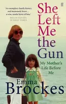 KNYGA Emma Brockes She Left Me the Gun