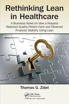 KNYGA Thomas G Zidel Rethinking Lean in Healthcare