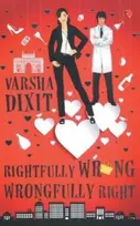 KNYGA Varsha Dixit Rightfully Wrong Wrongfully Right