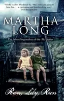 KNYGA Martha Long Run, Lily, Run