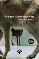 KNYGA Olivia Rosenthal To Leave with the Reindeer