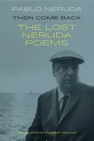 KNYGA Pablo Neruda Then Come Back