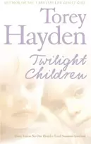 KNYGA Torey L Hayden Twilight Children