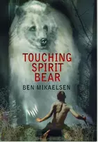 KNYGA Ben Mikaelsen Touching Spirit Bear