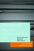 KNYGA Jacki Pritchard Recording Skills in Safeguarding Adults